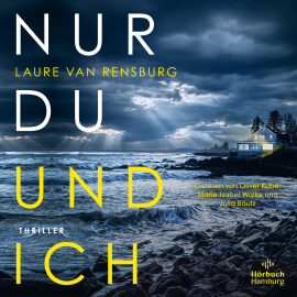 Hörbuch Nur du und ich  - Autor Laure van Rensburg   - gelesen von Schauspielergruppe