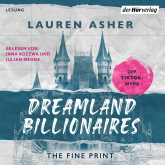 Hörbuch Dreamland Billionaires - The Fine Print  - Autor Lauren Asher   - gelesen von Schauspielergruppe