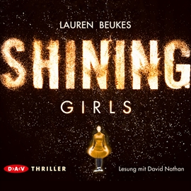 Hörbuch Shining Girls  - Autor Lauren Beukes   - gelesen von David Nathan