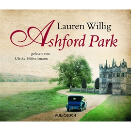 Hörbuch Ashford Park  - Autor Lauren Willig   - gelesen von Ulrike Hübschmann