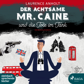 Hörbuch Der achtsame Mr. Caine und die Tote im Tank  - Autor Laurence Anholt   - gelesen von Brigitte Carlsen