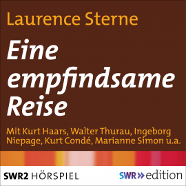 Hörbuch Eine empfindsame Reise  - Autor Laurence Sterne   - gelesen von Schauspielergruppe