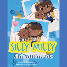 Hörbuch Silly Milly Adventures (Unabridged)  - Autor Laurie Friedman   - gelesen von Amy Culliford