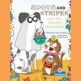 Hörbuch Spots and Stripes and the Spooky Halloween (Unabridged)  - Autor Laurie Friedman   - gelesen von Amy Culliford