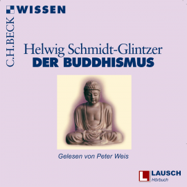 Hörbuch Der Buddhismus  - Autor LAUSCH Wissen   - gelesen von Diverse