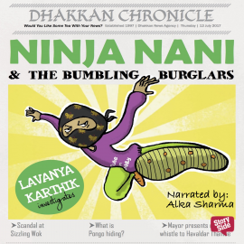 Hörbuch Ninja Nani & The Bumbling Burglars  - Autor Lavanya Karthik   - gelesen von Alka Sharma