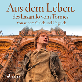 Hörbuch Aus dem Leben des Lazarillo vom Tormes - Von seinem Glück und Unglück  - Autor Lazarillo De Tormes   - gelesen von Ronny Great
