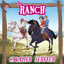 Hörbuch Cavalier surfeur  - Autor Le Ranch   - gelesen von Schauspielergruppe