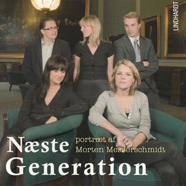 Hörbuch Næste generation - et portræt af Morten Messerschmidt  - Autor Lea Klæstrup Andersen   - gelesen von Jesper Borup