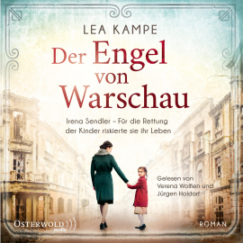 Hörbuch Der Engel von Warschau  - Autor Lea Kampe   - gelesen von Schauspielergruppe