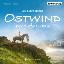 Hörbuch Der grosse Orkan (Ostwind 6)  - Autor Lea Schmidbauer   - gelesen von Anja Stadlober