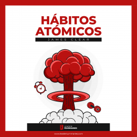 Hörbuch Resumen del libro "Hábitos Atómicos" de James Clear  - Autor Leader Summaries   - gelesen von Gerardo Royo