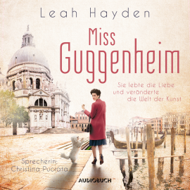 Hörbuch Miss Guggenheim (ungekürzt)  - Autor Leah Hayden   - gelesen von Christina Puciata