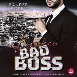 Hörbuch Broken Bad Boss  - Autor Leander Rose   - gelesen von Schauspielergruppe
