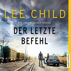 Hörbuch Der letzte Befehl (Jack Reacher)  - Autor Lee Child   - gelesen von Michael Schwarzmaier