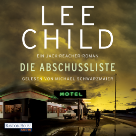 Hörbuch Die Abschussliste  - Autor Lee Child   - gelesen von Michael Schwarzmaier