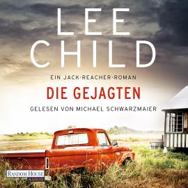 Hörbuch Die Gejagten  - Autor Lee Child   - gelesen von Michael Schwarzmaier