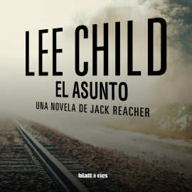Hörbuch El asunto  - Autor Lee Child   - gelesen von Carlos Calvo