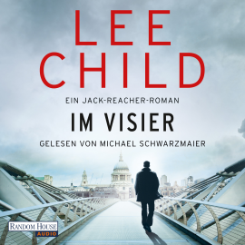 Hörbuch Im Visier  - Autor Lee Child   - gelesen von Michael Schwarzmaier