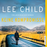 Hörbuch Keine Kompromisse. Ein Jack-Reacher-Roman  - Autor Lee Child   - gelesen von Michael Schwarzmaier