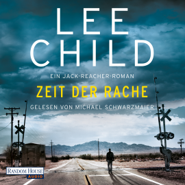 Hörbuch Zeit der Rache  - Autor Lee Child   - gelesen von Michael Schwarzmaier