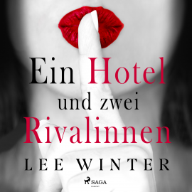 Hörbuch Ein Hotel und zwei Rivalinnen  - Autor Lee Winter   - gelesen von Jutta Seifert