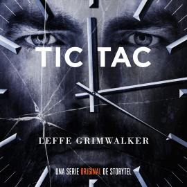 Hörbuch Tic Tac - T1E01  - Autor Leffe Grimwalker   - gelesen von Ramón Langa