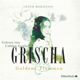 Hörbuch Grischa, Folge 2: Eisige Wellen  - Autor Leigh Bardugo   - gelesen von Cathlen Gawlich