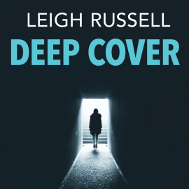 Hörbuch Deep Cover  - Autor Leigh Russell   - gelesen von Zara Ramm