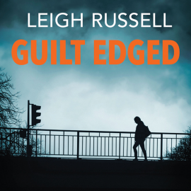 Hörbuch Guilt Edged  - Autor Leigh Russell   - gelesen von Zara Ramm