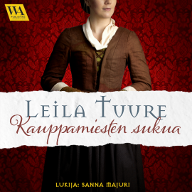 Hörbuch Kauppamiesten sukua  - Autor Leila Tuure   - gelesen von Sanna Majuri