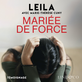 Hörbuch Mariée de force  - Autor Leila   - gelesen von Rachel Muniz