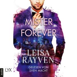 Hörbuch Mister Forever - Masters of Love, Teil 3 (Ungekürzt)  - Autor Leisa Rayven   - gelesen von Sven Macht