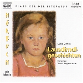 Hörbuch Lausdirndlgeschichten  - Autor Lena Christ   - gelesen von Traudl Bogenhauser