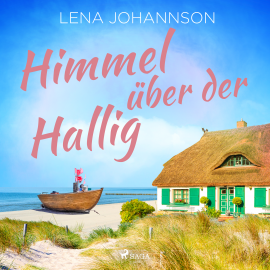 Hörbuch Himmel über der Hallig  - Autor Lena Johannson   - gelesen von Nadine Heidenreich