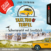 Hörbuch Schweigegeld mit Inselblick (Taxi Tod und Teufel 2)  - Autor Lena Karmann   - gelesen von Elena Wilms