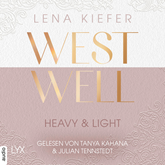 Westwell - Heavy & Light - Westwell-Reihe, Teil 1 (Ungekürzt)