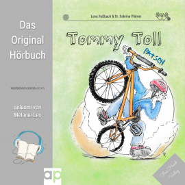 Hörbuch Tommy Toll  - Autor Lena Roßbach   - gelesen von Melanie Lex