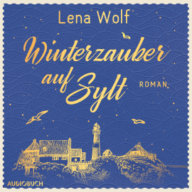 Hörbuch Winterzauber auf Sylt  - Autor Lena Wolf   - gelesen von Sandra Voss