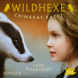 Hörbuch Wildhexe. Chimäras Rache  - Autor Lene Kaaberbol   - gelesen von Ulrike C. Tscharre