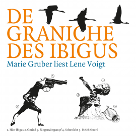 Hörbuch De Graniche des Ibigus  - Autor Lene Voigt   - gelesen von Marie Gruber