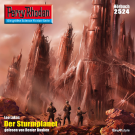 Hörbuch Perry Rhodan 2524: Der Sturmplanet  - Autor Leo Lukas   - gelesen von Renier Baaken