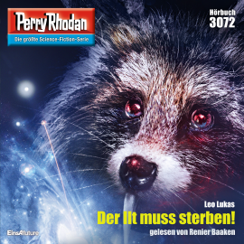 Hörbuch Perry Rhodan 3072: Der Ilt muss sterben!  - Autor Leo Lukas   - gelesen von Renier Baaken