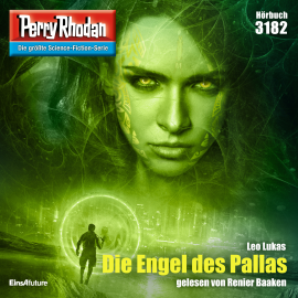 Hörbuch Perry Rhodan 3182: Die Engel der Pallas  - Autor Leo Lukas   - gelesen von Renier Baaken