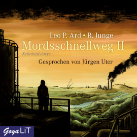 Hörbuch Mordsschnellweg II  - Autor Leo P. Ard   - gelesen von Jürgen Uter