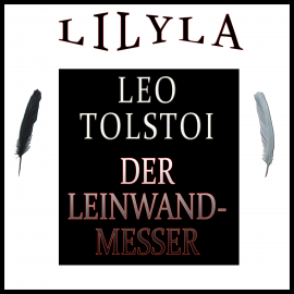 Hörbuch Der Leinwandmesser  - Autor Leo Tolstoi   - gelesen von Schauspielergruppe
