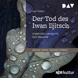 Hörbuch Der Tod des Iwan Iljitsch  - Autor Leo Tolstoi   - gelesen von Gert Westphal