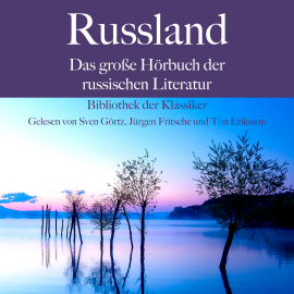 Hörbuch Russland: Das große Hörbuch der russischen Literatur  - Autor Leo Tolstoi   - gelesen von Schauspielergruppe