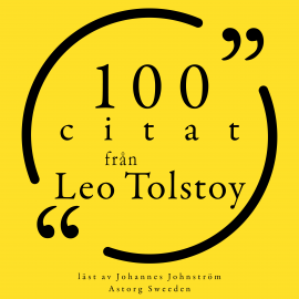 Hörbuch 100 citat från Leo Tolstoy  - Autor Léo Tolstoy   - gelesen von Johannes Johnström