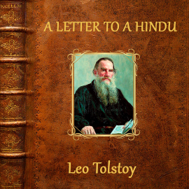 Hörbuch A Letter to a Hindu  - Autor Leo Tolstoy   - gelesen von Michael Scott
